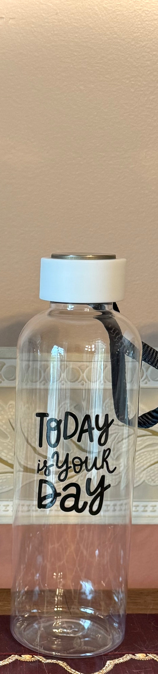 "Today is your day" Water Bottle